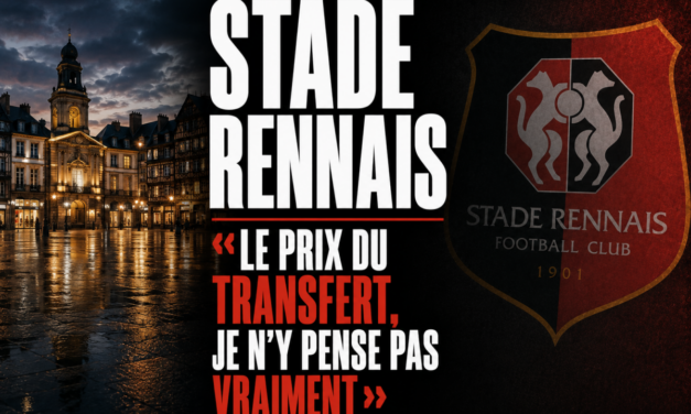 Stade Rennais : « Le prix du transfert, je n&rsquo;y pense pas vraiment »