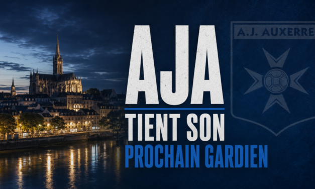 Mercato AJA : Auxerre trouve son prochain gardien