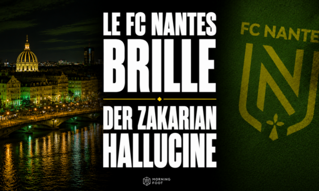 Le FC Nantes brille, Michel Der Zakarian hallucine