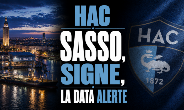 Mercato HAC : Vincent Sasso signe, la Data alerte Le Havre