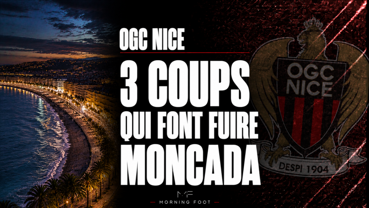 OGC Nice 3 coups qui font fuire Moncada OGC Nice 3 coups qui font fuire Moncada