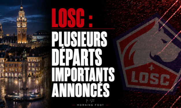 Mercato LOSC : Plusieurs départs importants annoncés à Lille