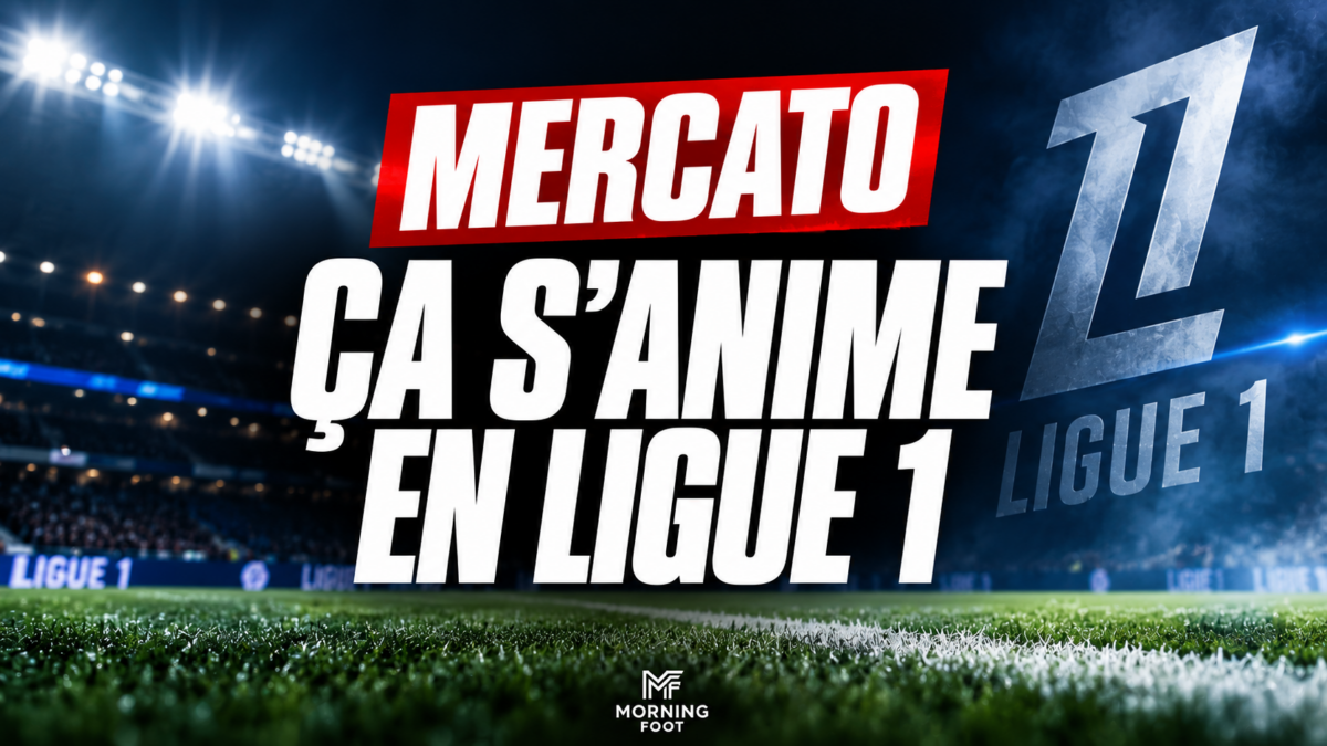 Mercato ça s’anime en Ligue 1 Mercato ça s'anime en Ligue 1