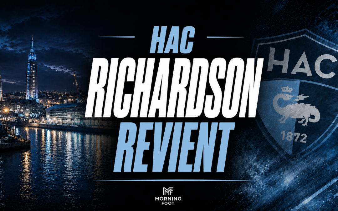 HAC : Amir Richardson revient, option d&rsquo;achat à 8M€