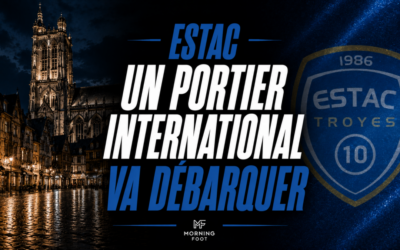 ESTAC : Un portier international va débarquer à Troyes – Mercato