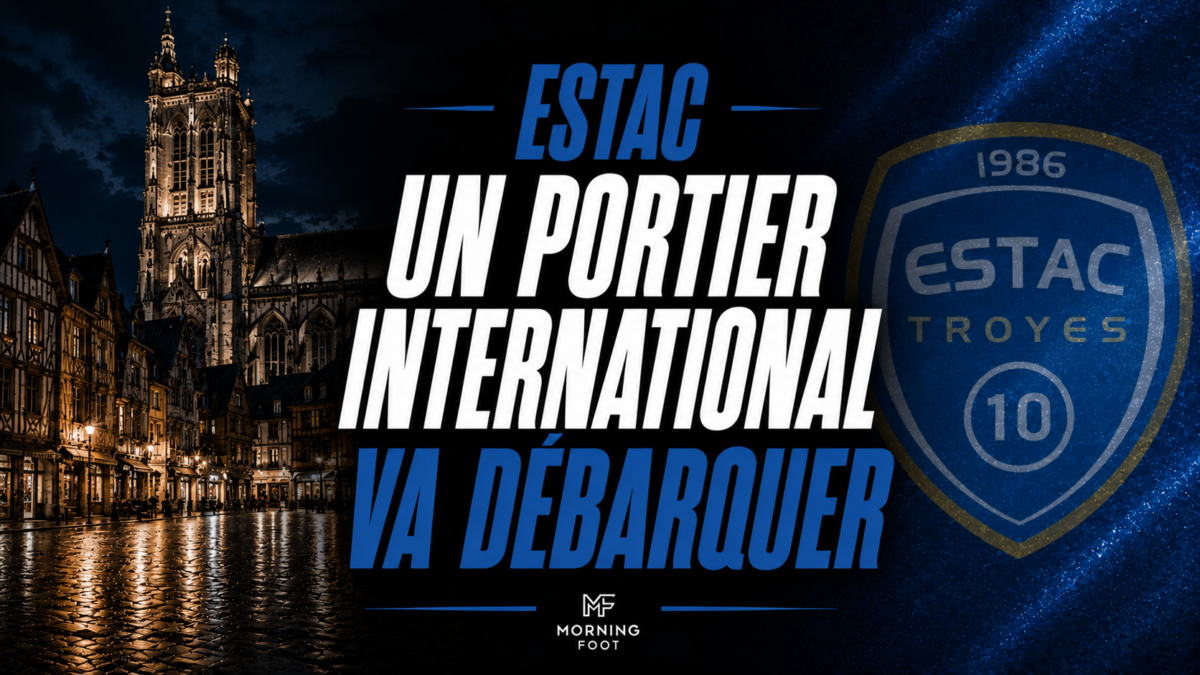 ESTAC Un portier international va débarquer Centre ville de Troyes