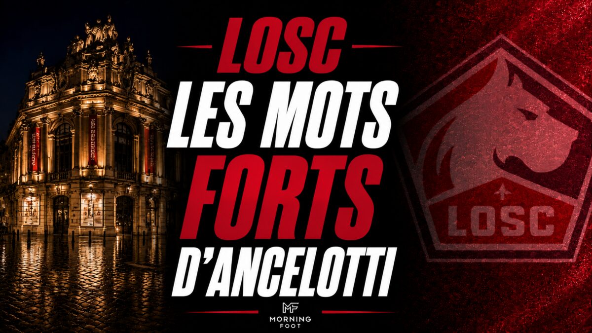 LOSC Les mots forts d'Ancelotti