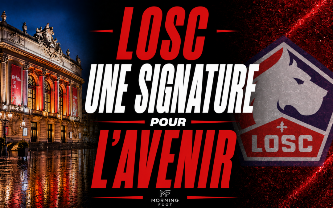 Mercato LOSC : Une nouvelle signature pour l’avenir à Lille