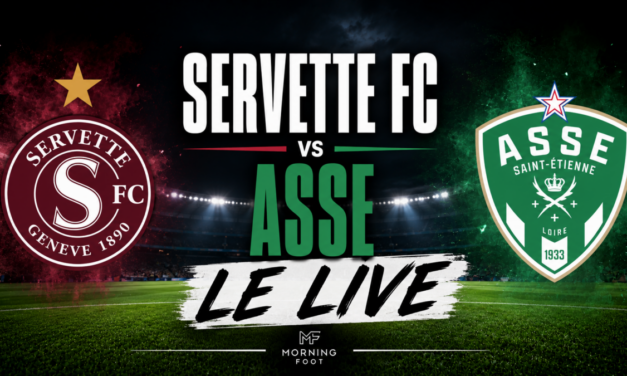 🔴 Servette FC – ASSE : Le match en live gratuitement