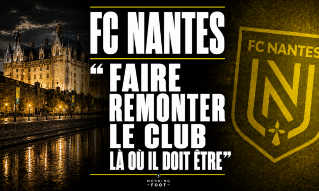 FC Nantes : Les grandes ambitions des Canaries sont affichées