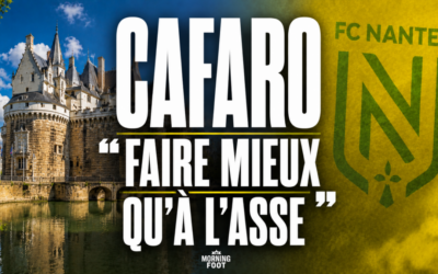 Ligue 2 : Au FC Nantes, Mathieu Cafaro veut faire mieux qu&rsquo;à l&rsquo;ASSE