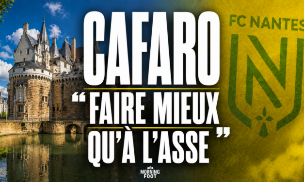 Ligue 2 : Au FC Nantes, Mathieu Cafaro veut faire mieux qu&rsquo;à l&rsquo;ASSE