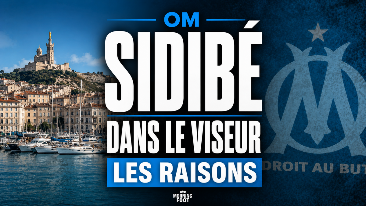 OM Sidibé dans le viseur Les Raisons OM Sidibé dans le viseur Les Raisons