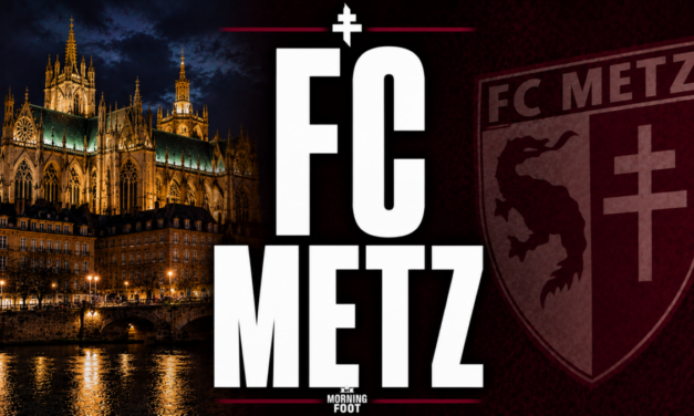 FC Metz : Encore un retournement de situation chez les Grenats
