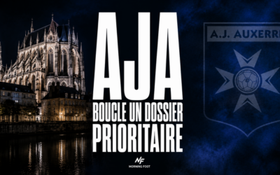 AJA – Mercato : Auxerre boucle un dossier épineux et déterminant