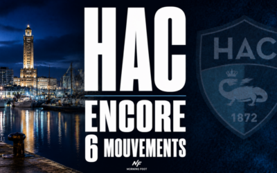 HAC Mercato : Encore 6 mouvements à venir pour Le Havre