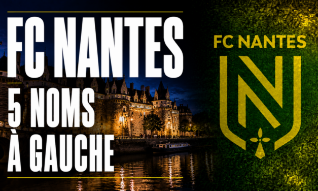 FC Nantes : 5 pistes taillées pour les Canaris au poste de latéral gauche