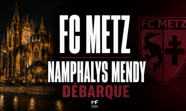 FC Metz : Namphalys Mendy débarque et remplace Benjamin Stambouli