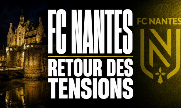 FC Nantes : Retour des tensions, les Kita retombent dans leurs travers