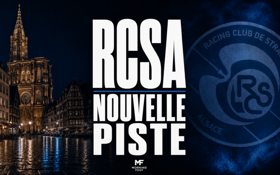 RCSA Mercato : Une nouvelle piste qui met l&rsquo;eau à la bouche à Strasbourg