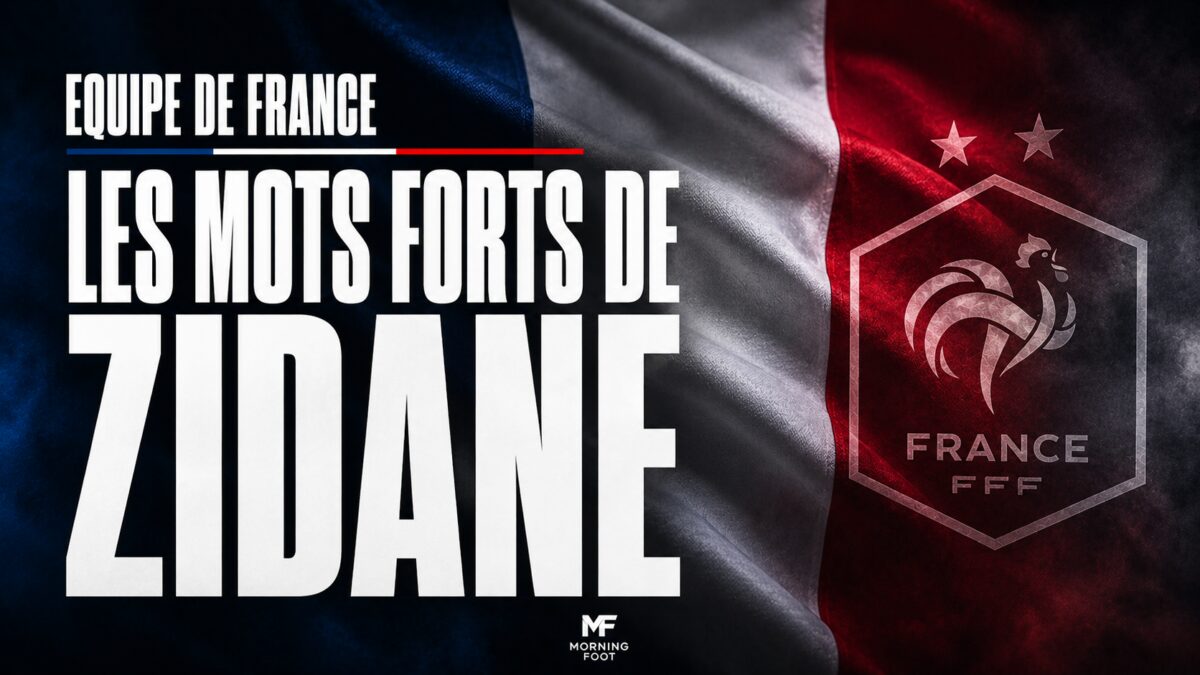 Equipe de France Les mots forts de Zidane