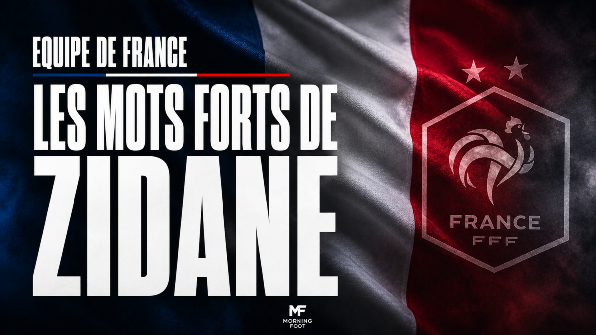 Equipe de France Les mots forts de Zidane
