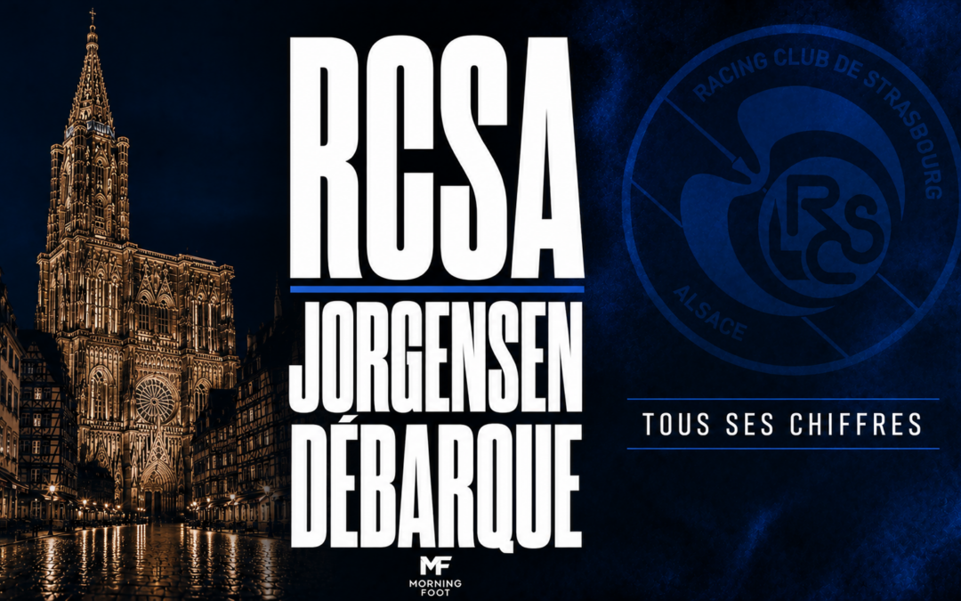 RCSA : Jorgensen débarque à Strasbourg, chiffres, portrait, data