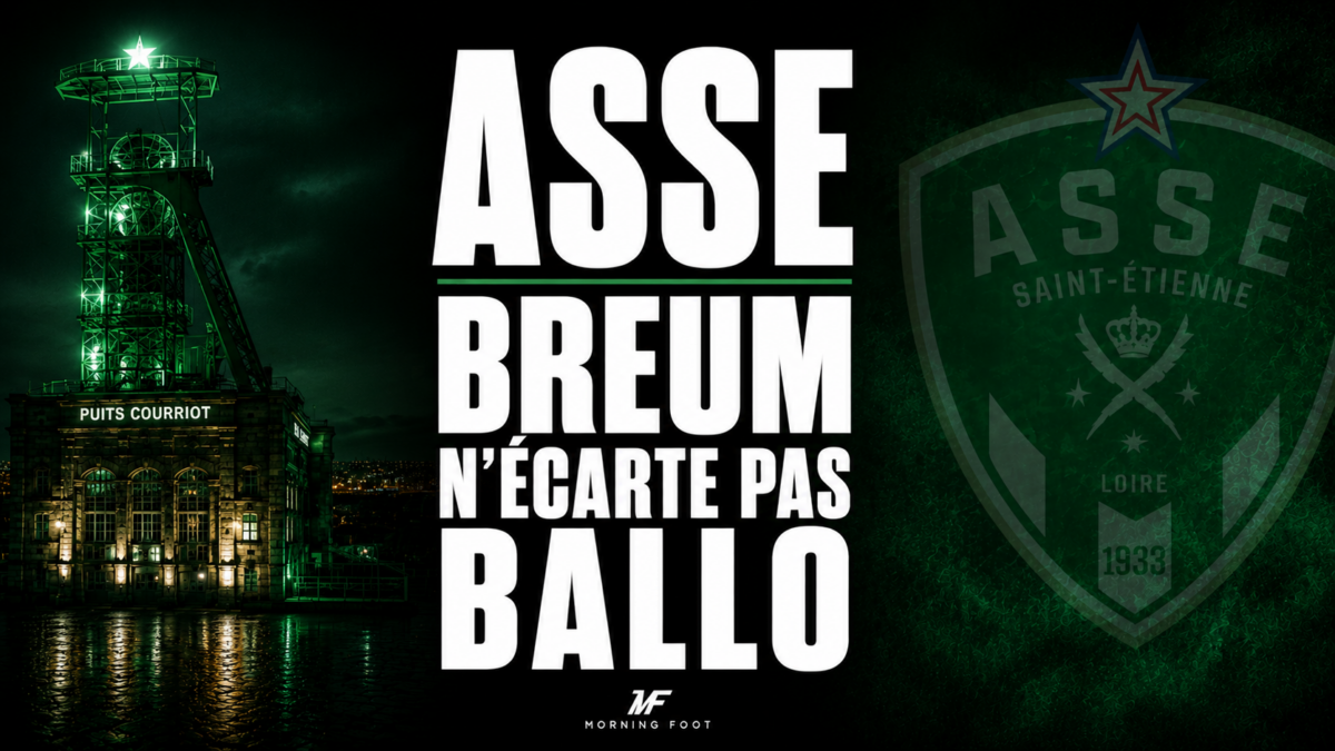ASSE Breum n'écarte pas Ballo