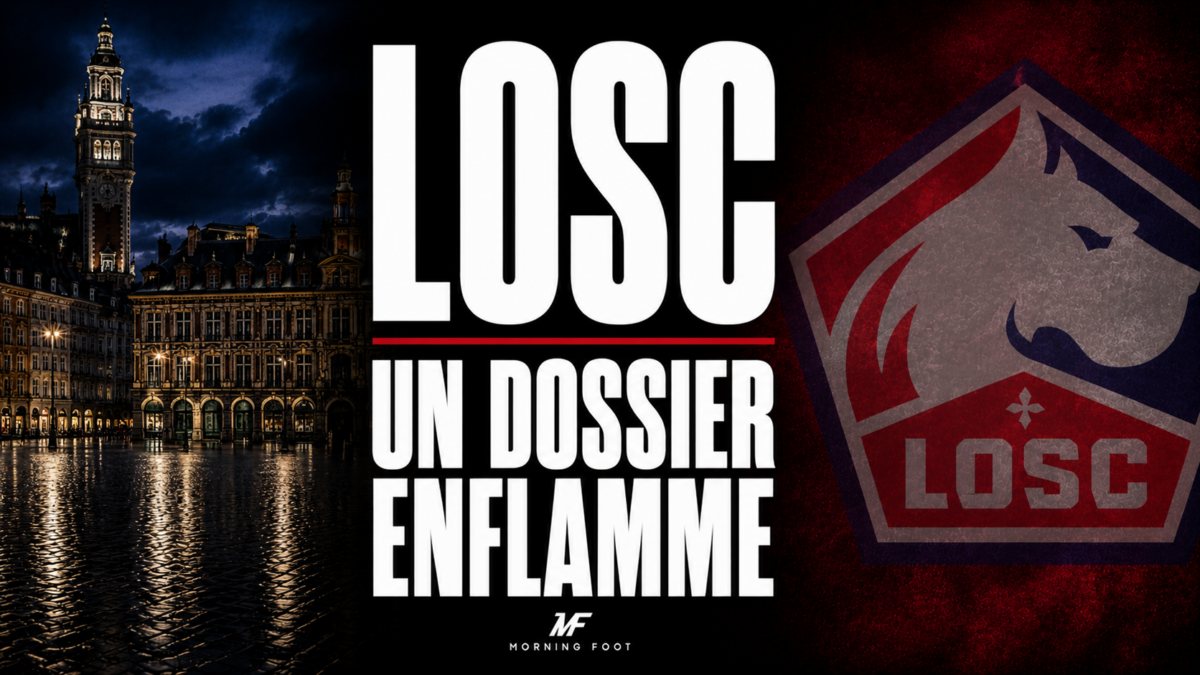 LOSC Un Dossier enflamme LOSC Un Dossier enflamme