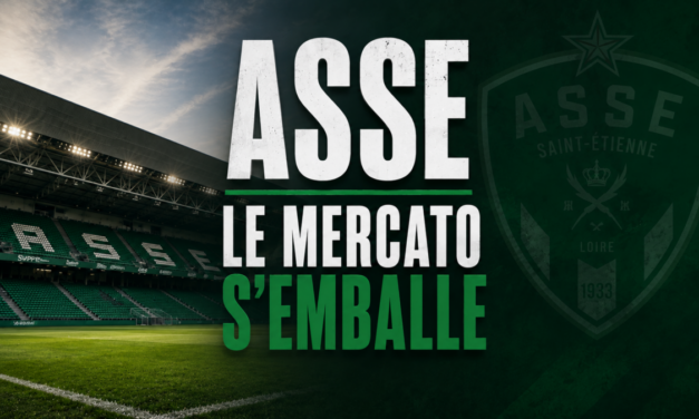 ASSE : Le mercato s’emballe, arrivées et départs se multiplient