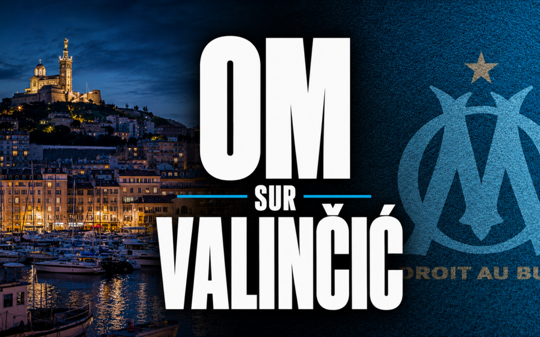 OM Mercato : Marseille sur Valincic, des chiffres qui donnent envie