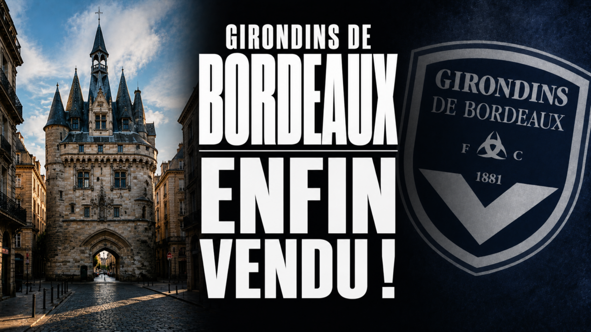Girondins de Bordeaux Enfin vendu ! Girondins de Bordeaux Enfin vendu !