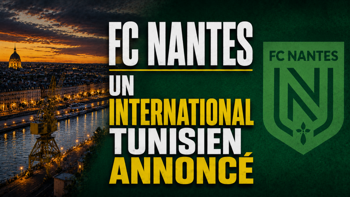 FC Nantes Un international tunisien annoncé