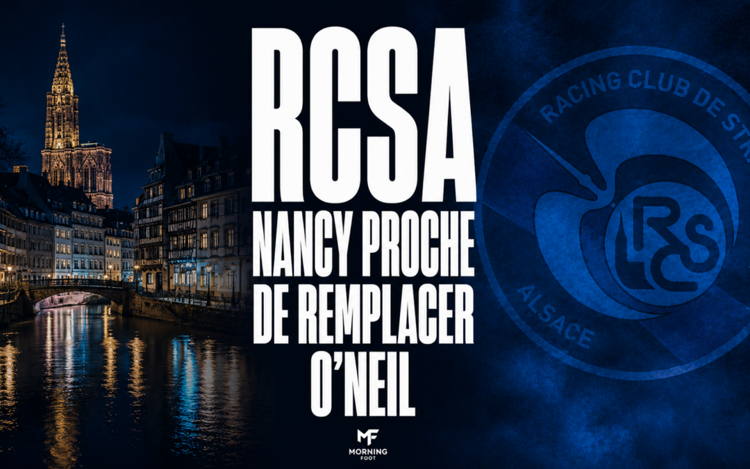 RCSA : Wilfried Nancy proche de remplacer Gary O’Neil à Strasbourg