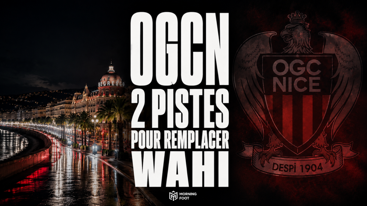 OGCN 2 pistes pour remplacer WAHI Nice OGCN 2 pistes pour remplacer WAHI Nice