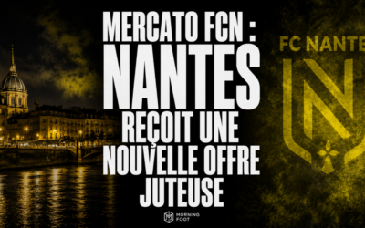 Mercato FCN : Nantes reçoit une offre juteuse et avance ses pions
