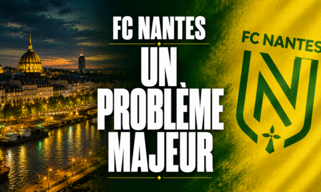 FC Nantes : Un problème majeur pourrait pourrir la saison