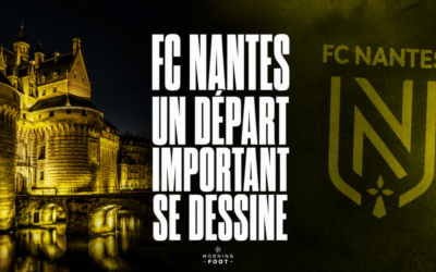 Fc Nantes : Un départ important se dessine au FCN – Mercato