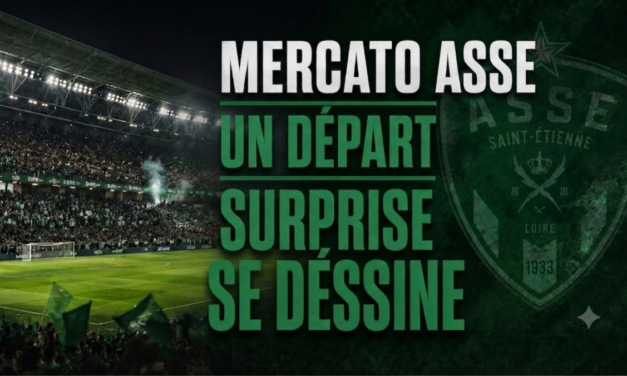 Mercato ASSE : Un départ surprise se dessine chez les Verts