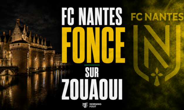 Mercato FCN : Le FC Nantes fonce sur Zouaoui, tous ses chiffres