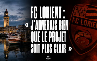 FC Lorient : « J’aimerais bien que le projet soit plus clair »