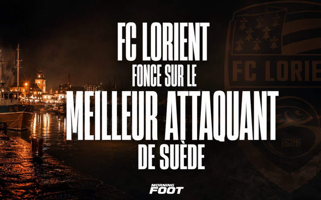 FC Lorient fonce sur le meilleur attaquant de Suède