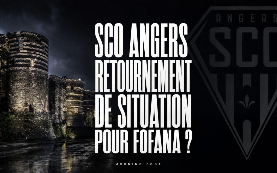 RC Lens : Angers en avance pour Fofana, Nice, Lorient et le HAC débarque