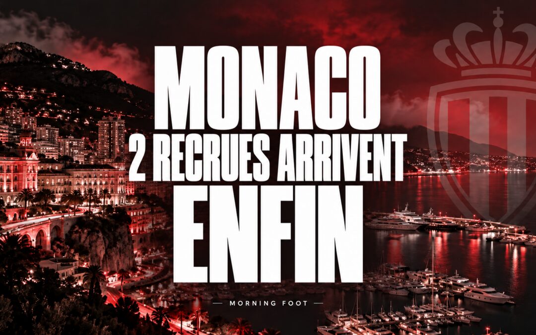 Monaco : Deux recrues arrivent enfin à l&rsquo;ASM
