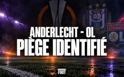 Anderlecht – OL : Piège identifié, Lyon et Fonseca prévenus