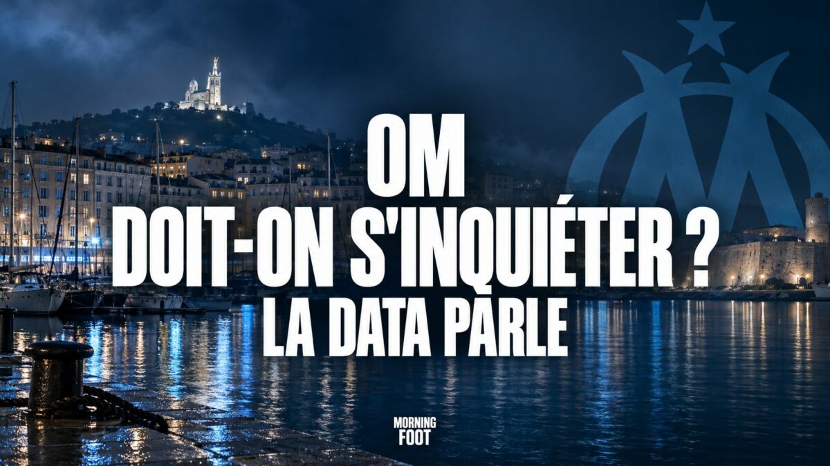 OM Doit-on s'inquiéter ? La Data parle