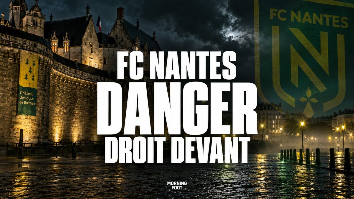 FC Nantes : danger droit devant FCN FC Nantes : danger droit devant FCN