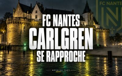 FC Nantes : Les dirigeants négocient une nouvelle arrivée