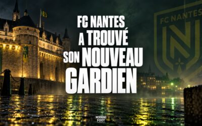 FC Nantes : Le FCN a trouvé son nouveau gardien