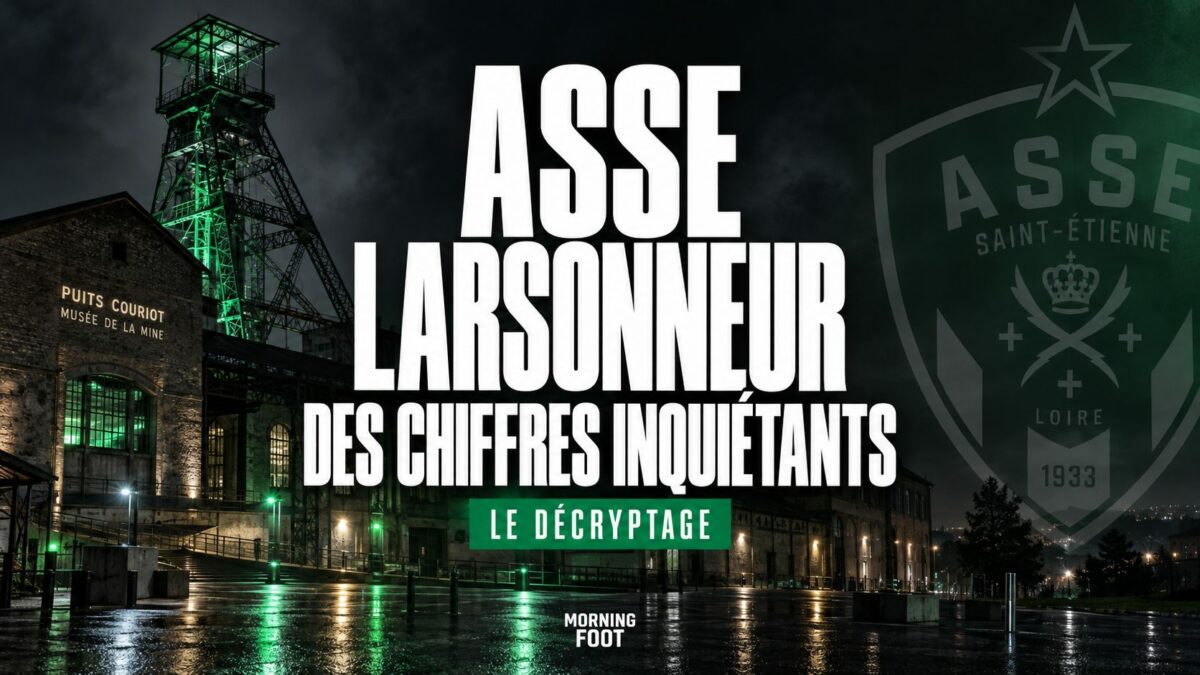 ASSE LARSONNEUR DES CHIFFRES INQUIÉTANTS